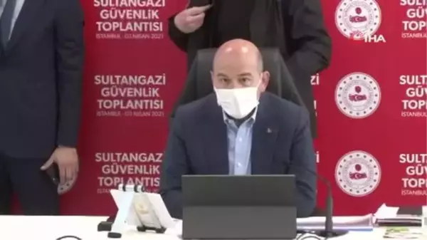 İçişleri Bakanı Soylu, Sultangazi Güvenlik Toplantısına katıldı