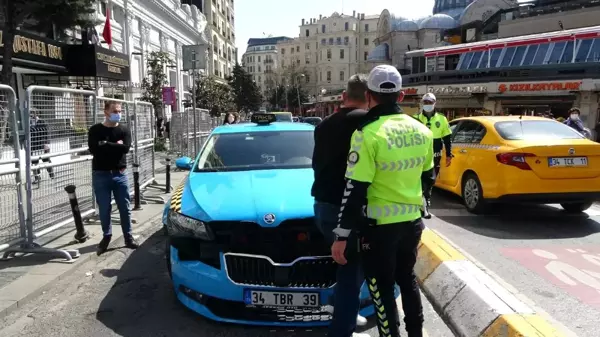 Taksim'de taksi çekiciden düştü, sürücü çılgına döndü