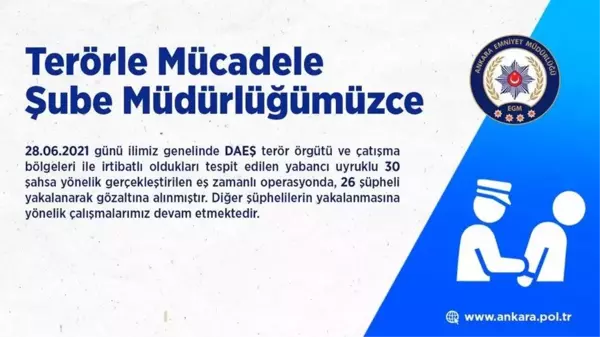 DEAŞ terör örgütüne yönelik eş zamanlı operasyon: 26 gözaltı