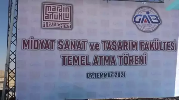 Midyat Sanat ve Tasarım Fakültesi'nin temeli atıldı