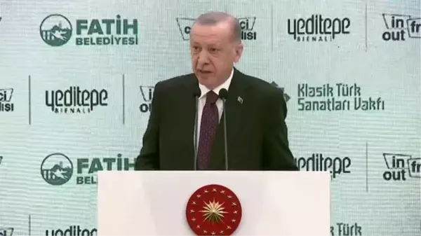 Cumhurbaşkanı Erdoğan: 