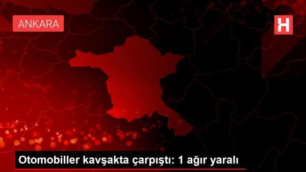 Otomobiller kavşakta çarpıştı: 1 ağır yaralı