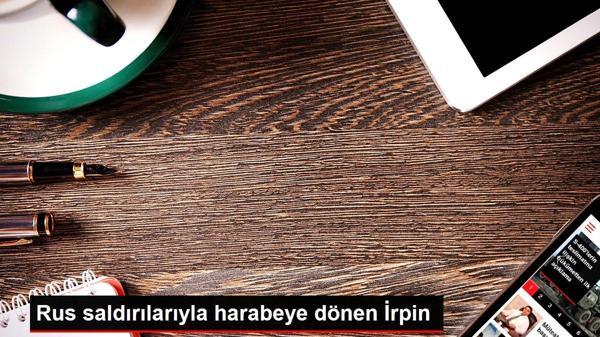 Rus saldırılarıyla harabeye dönen İrpin