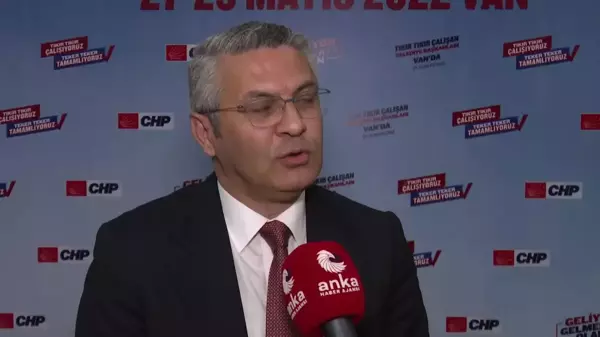 CHP'li Salıcı, Van'daki CHP Belediye Başkanları Çalıştayı'nı Değerlendirdi: 