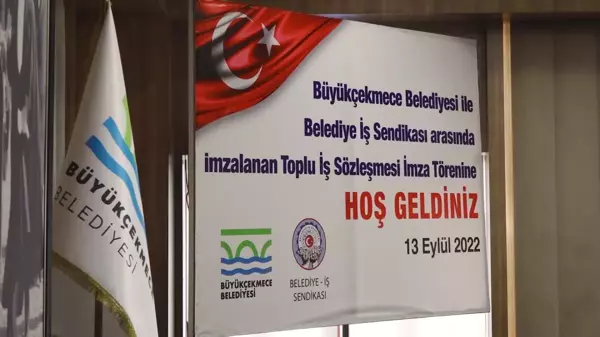 İstanbul Büyükçekmece Belediyesi'nde Toplu Sözleşme İmzalandı