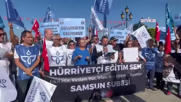 Samsun haberleri... Hürriyetçi Eğitim-Sen Samsun Şubesi: 