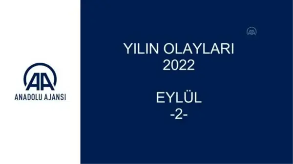 YILIN OLAYLARI 2022 - EYLÜL (2)