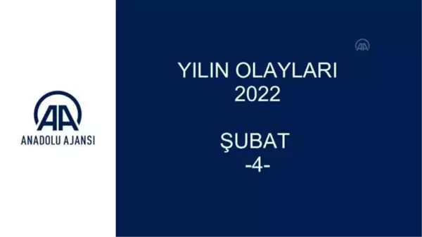 YILIN OLAYLARI 2022 - ŞUBAT (4)