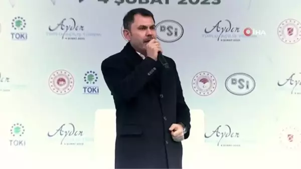 Çevre, Şehircilik ve İklim Değişikliği Bakanı Murat Kurum: 