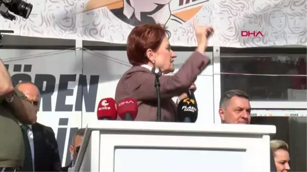 Akşener: Bir şeyi değiştirdiniz, Türkiye'de her şeyi değiştirdik