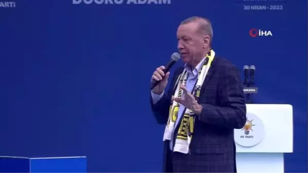 Cumhurbaşkanı Erdoğan: 