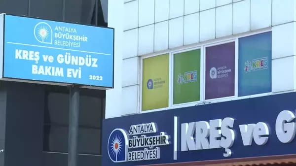 Antalya'da Yeni Çocuk Kreşi ve Gündüz Bakımevi Eğitime Başladı