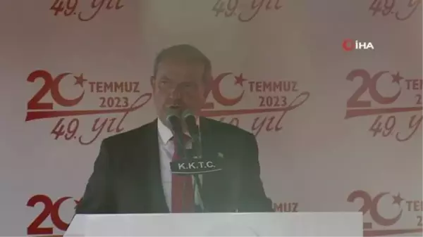 KKTC Cumhurbaşkanı Ersin Tatar, 20 Temmuz Barış ve Özgürlük Bayramı Töreni'nde yaptığı açıklamada, 