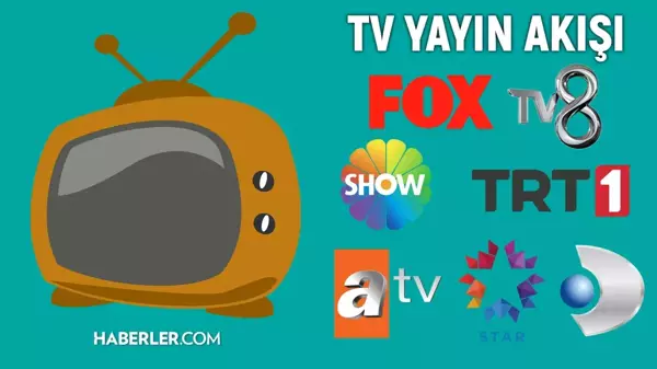 13 Eylül TV yayın akışı: Bu akşamı dizileri! Bugün hangi diziler var? TV8, Star TV, Kanal D, ATV, FOX TV'de bugün hangi diziler var?