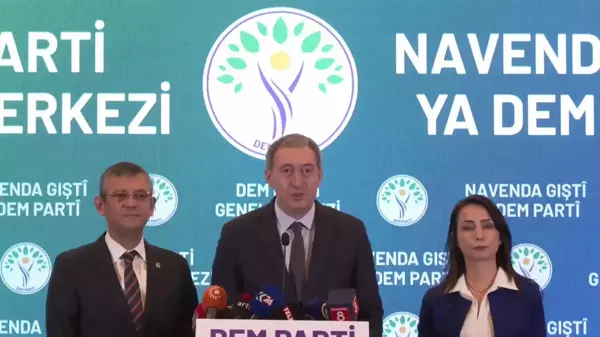 CHP Genel Başkanı Özgür Özel, DEM Partisi Eş Genel Başkanlarını ziyaret etti