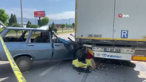 Tırın altına giren otomobilin sürücüsü hayatını kaybetti