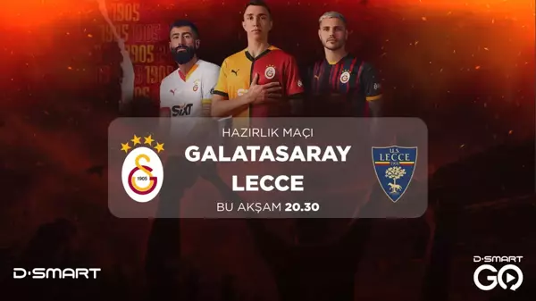 Galatasaray, Lecce ile hazırlık maçına çıkacak