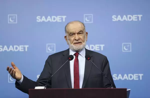 Saadet Partisi Genel Başkanı Karamollaoğlu, gündemi değerlendirdi Açıklaması