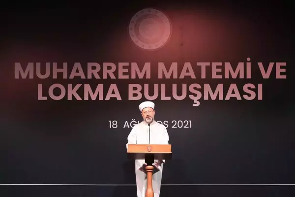 Diyanet İşleri Başkanı Erbaş, Muharrem Matemi ve Lokma Buluşması'na katıldı