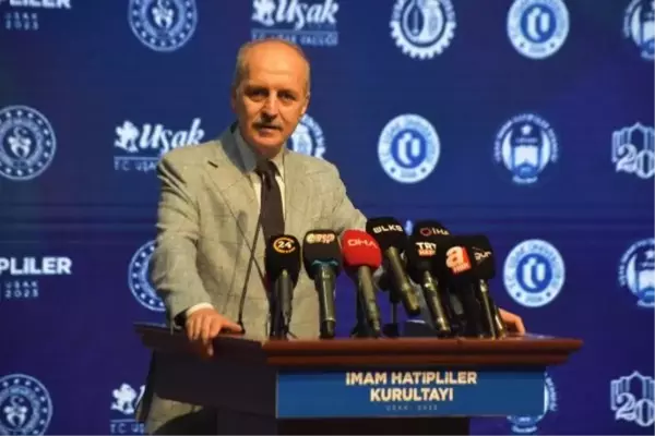 TBMM BAŞKANI KURTULMUŞ: NİTELİKLİ GELECEK, NİTELİKLİ İNSANLARIN SIRTINDA YÜKSELİR