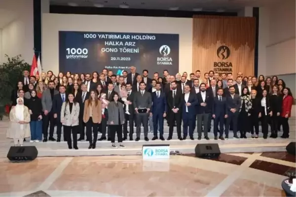 Borsa İstanbul'da gong, 1000 Yatırımlar Holding için çaldı