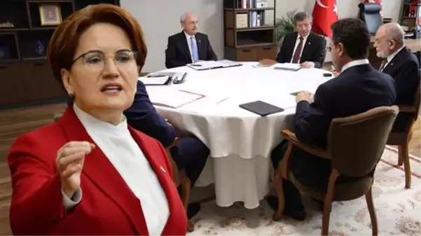 Akşener, 6'lı Masa'nın olaylı toplantısında yaşananları anlattı: Kılıçdaroğlu hiddetlenip ayağa kalktı