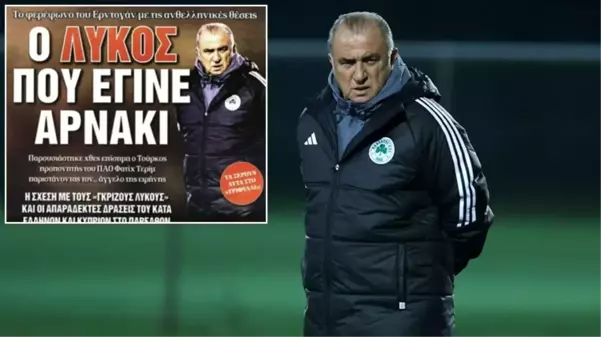 Yunan basınında Fatih Terim için skandal manşet: Kuzu postunda kurt