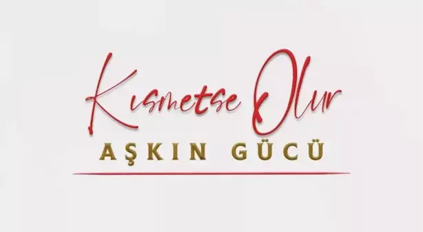 Kısmetse Olur Aşkın Gücü hangi kanalda, ne zaman yayınlanacak? Kısmetse Olur nerede yayınlanacak? Kısmetse Olur yeni bölüm nereden, nasıl izlenir?