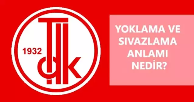 Yoklama nedir? Sıvazlama nedir? Yoklama ve sıvazlamanın anlamı