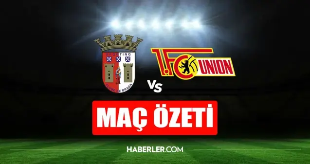 Braga - Union Berlin maç özeti (VİDEO) Braga - Union Berlin maç özeti izle! Braga maçı kaç kaç bitti?