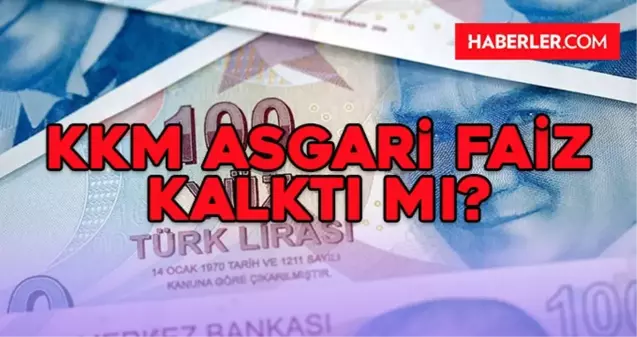 KKM (Kur Korumalı Mevduat) hesaplarında asgari faiz zorunluluğu kaldırıldı mı? Kur korumalı bitti mi?