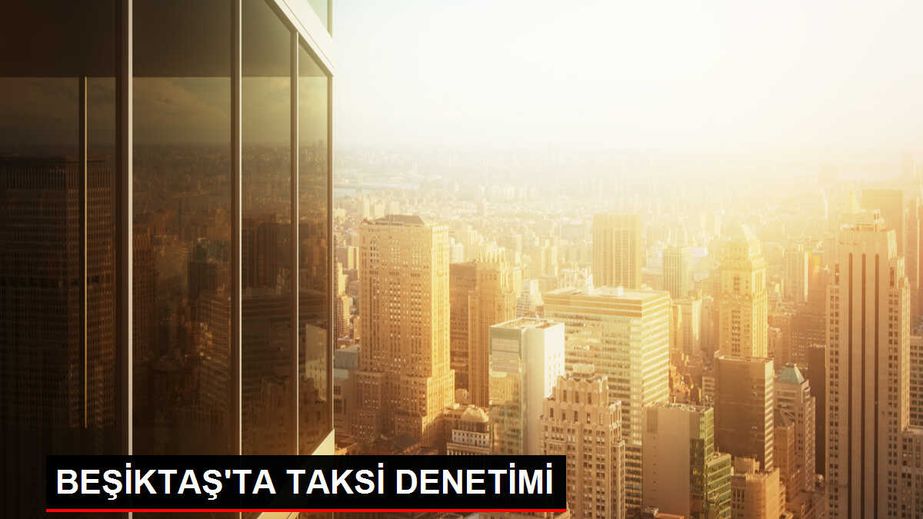 Be ikta ta Trafik Denetimi Taksilere Ve Sivil Ara lara Cezalar be-ikta-ta-trafik-denetimi-taksilere-ve-sivil-ara-lara-cezalar