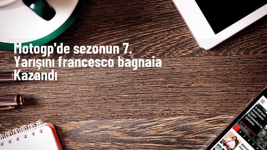 MotoGP Dünya Şampiyonası'nda İtalya Grand Prix'sini Bagnaia kazandı