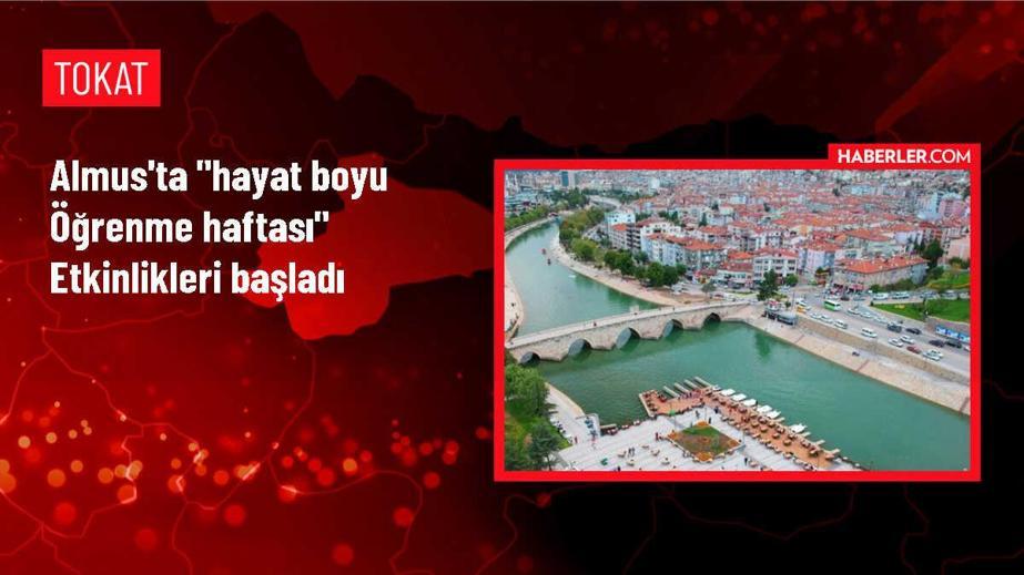 Tokat'ın Almus ilçesinde 'Hayat Boyu Öğrenme Haftası' etkinlikleri başladı