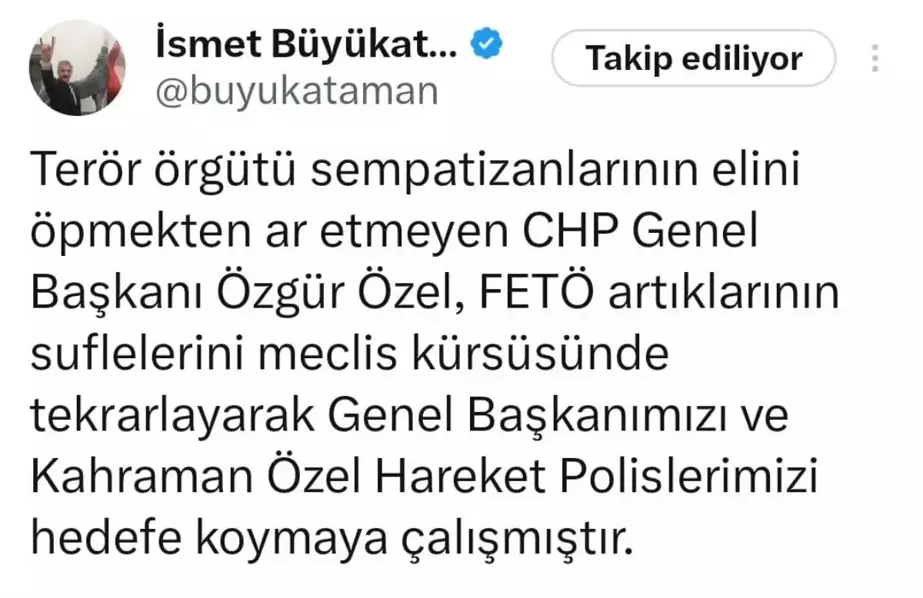 MHP Genel Sekreteri İsmet Büyükataman, CHP Genel Başkanı Özgür Özel'e tepki gösterdi