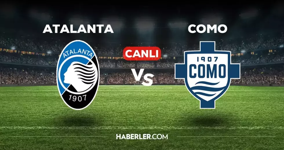 Atalanta Como maçı CANLI izle! Atalanta Como maçı hangi kanalda, canlı yayın nerede ve nasıl izlenir?