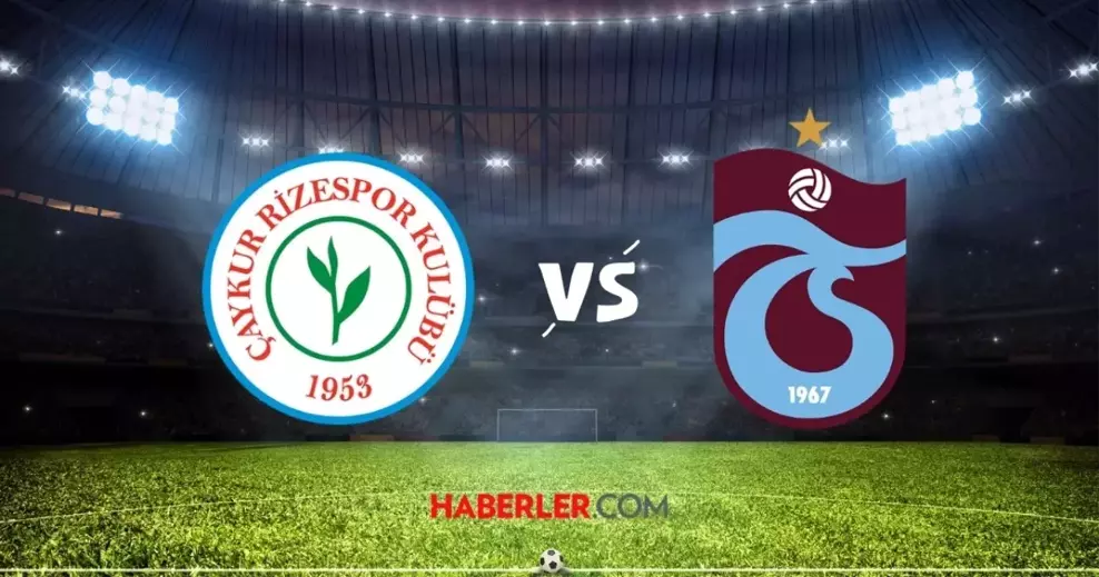 Rizespor - Trabzonspor maçı ne zaman?